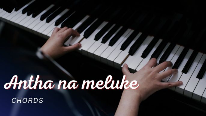 Anthaa Naa Meluke-Keyboard Chords 